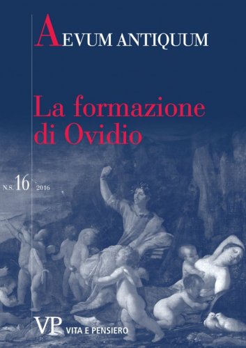 Quot aderant vates, rebar adesse deos. La formazione di Ovidio. Università Cattolica del Sacro Cuore - Milano,
17-18 novembre 2016. Presentazione